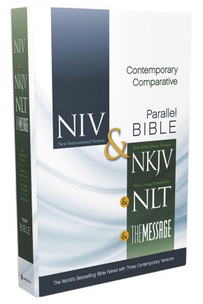 NIV, NKJV, NLT, The Message, Contemporary Comparative Parallel Bible, Hardcover: The World?s Best...