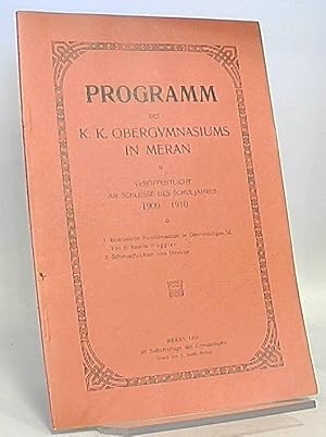 Programm des k.k.Obergymnasiums in Meran 1909-1910. Romanische Familiennamen in Obervinschgau III...