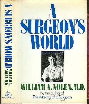Bild des Verkufers fr A Surgeon's World. zum Verkauf von Peter Keisogloff Rare Books, Inc.