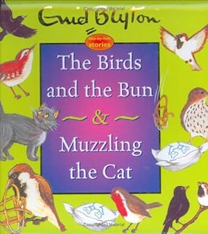 Immagine del venditore per The Birds and the Bun & Muzzling the Cat venduto da WeBuyBooks