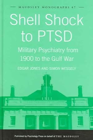 Imagen del vendedor de Shell Shock To Ptsd : Military Psychiatry From 1900 To The Gulf War a la venta por GreatBookPricesUK