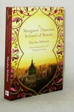 Seller image for The Margaret Thatcher School of Beauty for sale by Adelaide Booksellers