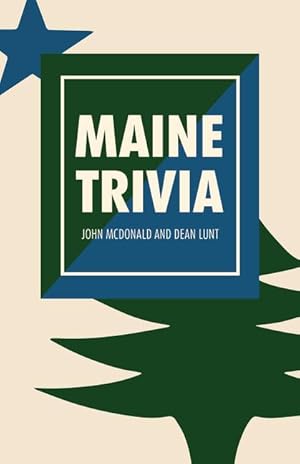 Bild des Verkufers fr Maine Trivia: A Storyteller\ s Useful Guide to Useless Information zum Verkauf von moluna
