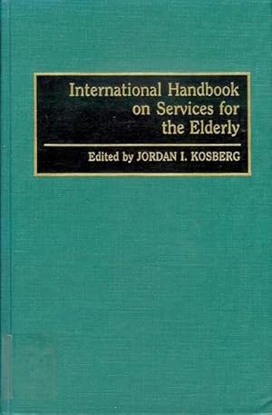 Imagen del vendedor de International Handbook on Services for the Elderly a la venta por Bookmarc's