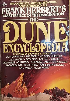 Imagen del vendedor de The Dune Encyclopedia: The Complete, Authjorized Guide and Campanion to Frank Herbert's Masterpiece of the Imagination a la venta por The Book House, Inc.  - St. Louis