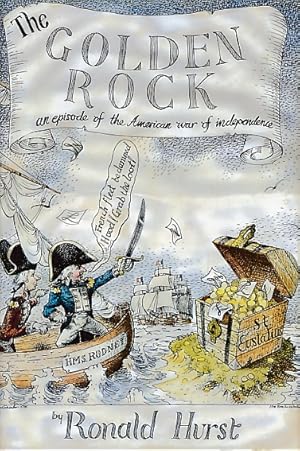 Seller image for The Golden Rock. An Episode of the American War of Independence for sale by Barter Books Ltd