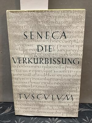 Apokolokyntosis. Die Verkürbissung des Kaisers Claudius. Lateinisch-deutsch. Hrsg. u. übers. von ...