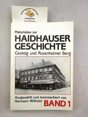 Bild des Verkufers fr Materialien zur Haidhauser Geschichte Band 2 : Die Herbergsviertel. Ausgewhlt und kommentiert von Hermann Wilhelm. zum Verkauf von Chiemgauer Internet Antiquariat GbR