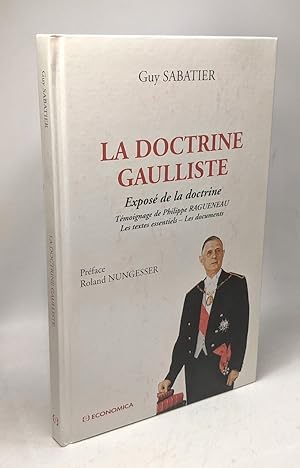 Imagen del vendedor de La doctrine gaulliste - expos de la doctrine tmoignage de Philippe Ragueneau a la venta por crealivres
