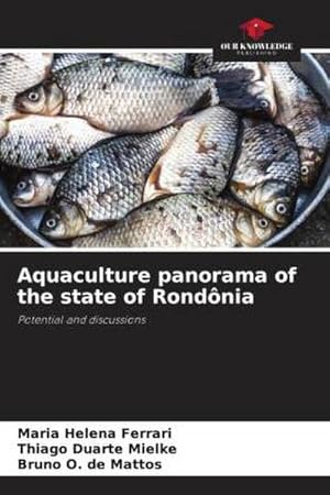 Image du vendeur pour Aquaculture panorama of the state of Rondnia mis en vente par BuchWeltWeit Ludwig Meier e.K.