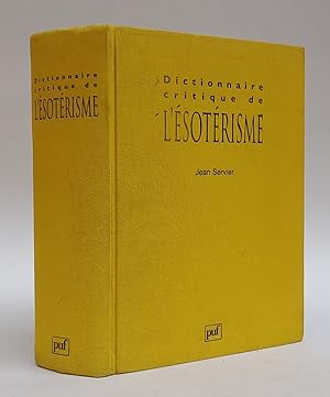 Imagen del vendedor de Dictionnaire Critique de l'sotrisme. a la venta por Der Buchfreund