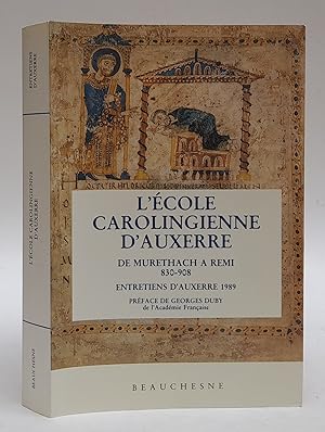 Bild des Verkufers fr L'cole Carolingienne d'Auxerre. De Murethach  Remi 830-908. Entretiens d'Auxerre 1989. Prface de Georges Duby. Avec figures zum Verkauf von Der Buchfreund