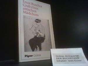 Seller image for Grab eines attischen Mdchens. Piper-Galerie for sale by Der Buchecker