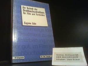 Die Technik des Drehbuchschreibens für Film und Fernsehen. [Hrsg. von Jürgen Bretzinger. Aus d. A...