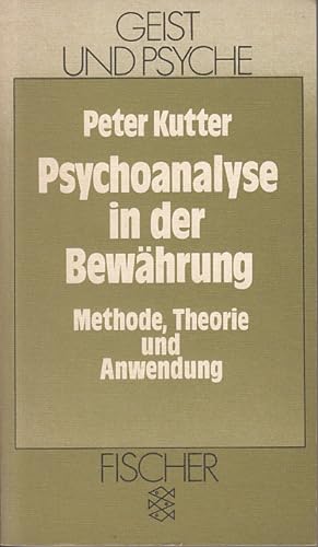 Psychoanalyse in der Bewährung: Methode, Theorie und Anwendung