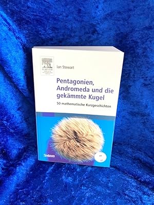 Seller image for Pentagonien, Andromeda und die gekmmte Kugel: 50 mathematische Kurzgeschichten 50 mathematische Kurzgeschichten for sale by Antiquariat Jochen Mohr -Books and Mohr-