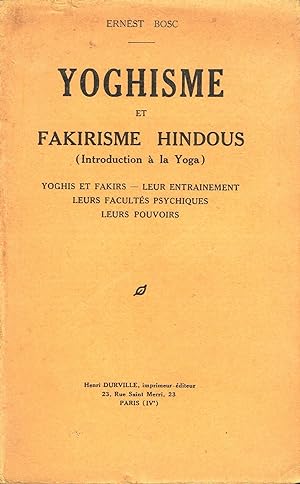 Seller image for Yoghisme et fakirisme hindous. for sale by La Fontaine d'Arthuse