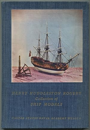 Bild des Verkufers fr Catalogue of the Henry Huddleston Rogers Collection of Ship Models zum Verkauf von Between the Covers-Rare Books, Inc. ABAA