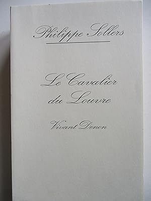 Seller image for Le cavalier du Louvre / Vivant Denon for sale by Arnaud Mary