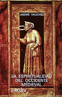 Bild des Verkufers fr La espiritualidad del occidente medieval . zum Verkauf von Librera Astarloa