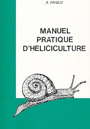 Manuel pratique d'héliciculture