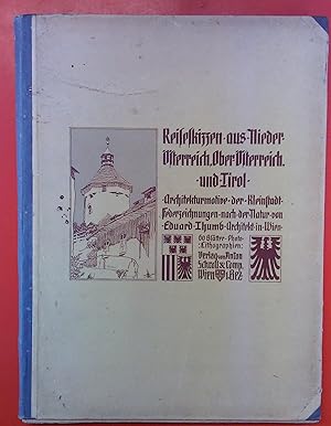 Bild des Verkufers fr Reiseskizzen aus Nieder-sterreich, Ober-sterreich und Tirol, Architekturmotive der Kleinstadt, Federzeichnungen nach der Natur zum Verkauf von biblion2