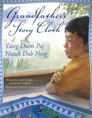 Seller image for Grandfather's Story Cloth : Yawg Daim Paj Ntaub Dab Neeg for sale by GreatBookPrices