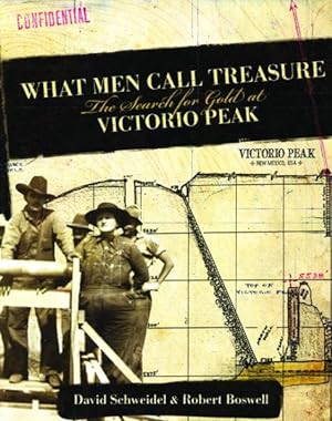 Seller image for What Men Call Treasure : The Search for Gold at Victorio Peak for sale by GreatBookPrices