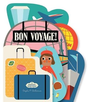 Imagen del vendedor de Bookscape Board Books: Bon Voyage! a la venta por BuchWeltWeit Ludwig Meier e.K.