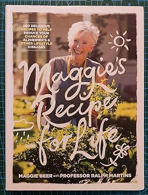 Seller image for MAGGIE'S RECIPE FOR LIFE 200 Delicious Recipes to Help Reduce Your Chances of Alzheimer's & Other Lifestyle Diseases. for sale by M. & A. Simper Bookbinders & Booksellers