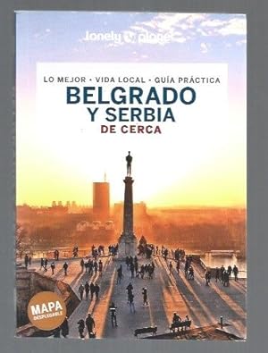 BELGRADO Y SERBIA DE CERCA