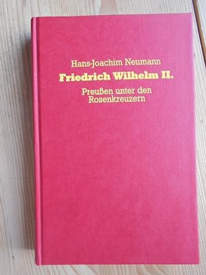 Seller image for Friedrich Wilhelm II. : Preussen unter den Rosenkreuzern. for sale by Antiquariat Rohde