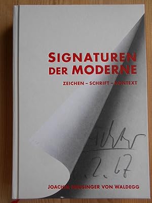 Signaturen der Moderne : Zeichen - Schrift - Kontext.