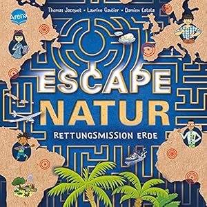 Seller image for Escape Natur. Rettungsmission Erde: Der spannende Rtselspa fr Kinder ab 8 Jahren mit Labyrinthen, Suchbildern und Logikaufgaben for sale by buchlando-buchankauf