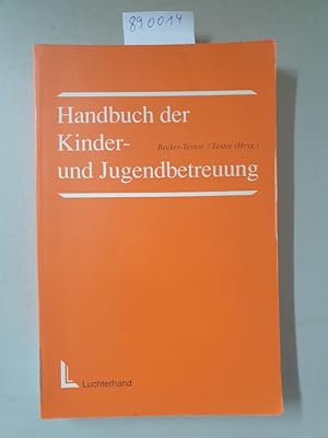 Immagine del venditore per Handbuch der Kinder- und Jugendbetreuung : venduto da Versand-Antiquariat Konrad von Agris e.K.