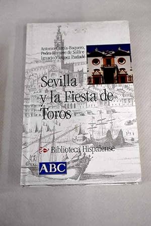 Seller image for Sevilla y la fiesta de toros for sale by Alcan Libros