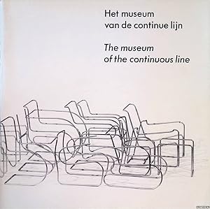 Seller image for Het Museum Van De Continue Lijn: Stalen Buisstoelen 1925-1940 = The Museum of the Continuous Line = Tubular Steel Chairs 1925-1940 for sale by Klondyke