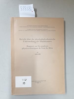 Bericht über die physikalisch-chemische Untersuchung des Rheinwassers IV 1959-1960/ Rapport sur l...