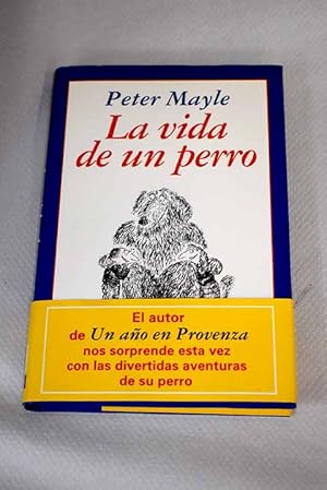 Imagen del vendedor de La vida de un perro a la venta por Alcan Libros