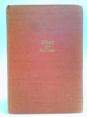Imagen del vendedor de The Works of Sir William Gilbert and Sir Arthur Sullivan a la venta por World of Rare Books