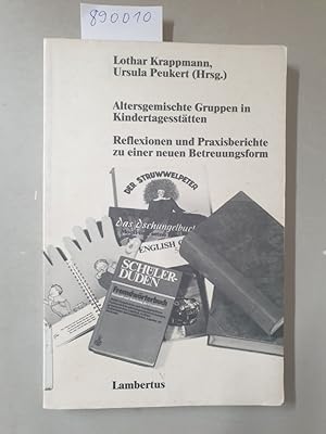 Bild des Verkufers fr Altersgemischte Gruppen in Kindertagessttten : Reflexionen und Praxisberichte zu einer neuen Betreuungsform : zum Verkauf von Versand-Antiquariat Konrad von Agris e.K.