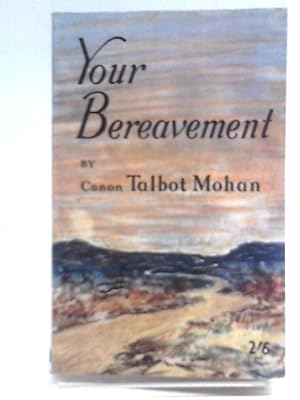 Seller image for Your Bereavement for sale by World of Rare Books