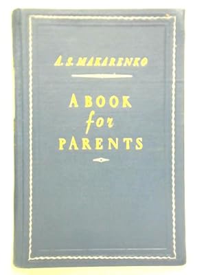 Imagen del vendedor de A Book For Parents a la venta por World of Rare Books