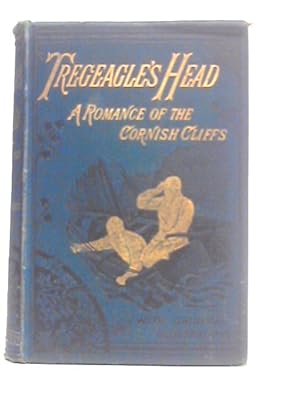 Seller image for Tregeagle's Head: A Romance of the Cornish Cliffs for sale by World of Rare Books