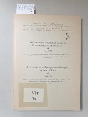 Bericht über die physikalisch-chemische Untersuchung des Rheinwassers VI 1966-1971/ Rapport sur l...