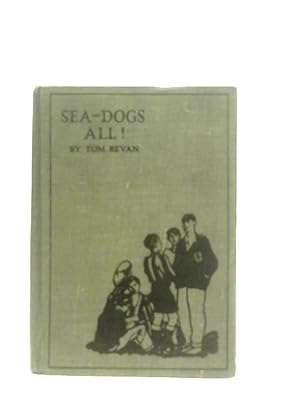 Seller image for Sea-Dogs All! for sale by World of Rare Books