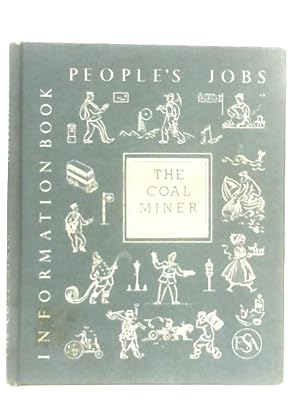 Imagen del vendedor de The Coal Miner a la venta por World of Rare Books