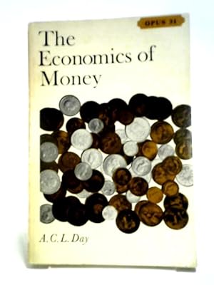 Bild des Verkufers fr The Economics of Money (Opus Books) zum Verkauf von World of Rare Books