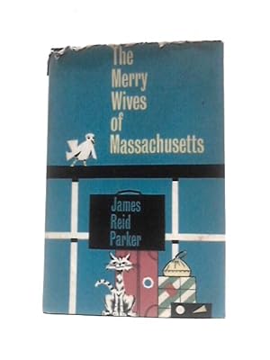 Bild des Verkufers fr The Merry Wives of Massachusetts zum Verkauf von World of Rare Books