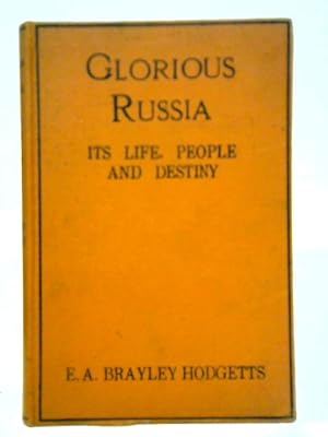 Bild des Verkufers fr Glorious Russia: Its Life, People And Destiny zum Verkauf von World of Rare Books